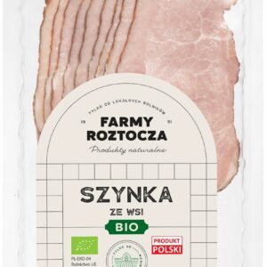SZYNKA ZE WSI PLASTRY BIO 100 g - FARMY ROZTOCZA (NA ZAMÓWIENIE)