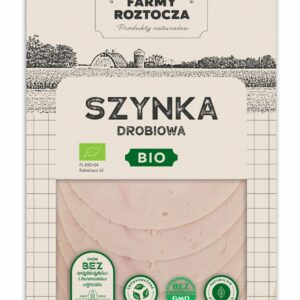 SZYNKA DROBIOWA PLASTRY BIO 100 g - FARMY ROZTOCZA (NA ZAMÓWIENIE)